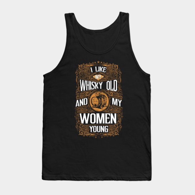 I like my Whisky Old Tank Top by ilygraphics